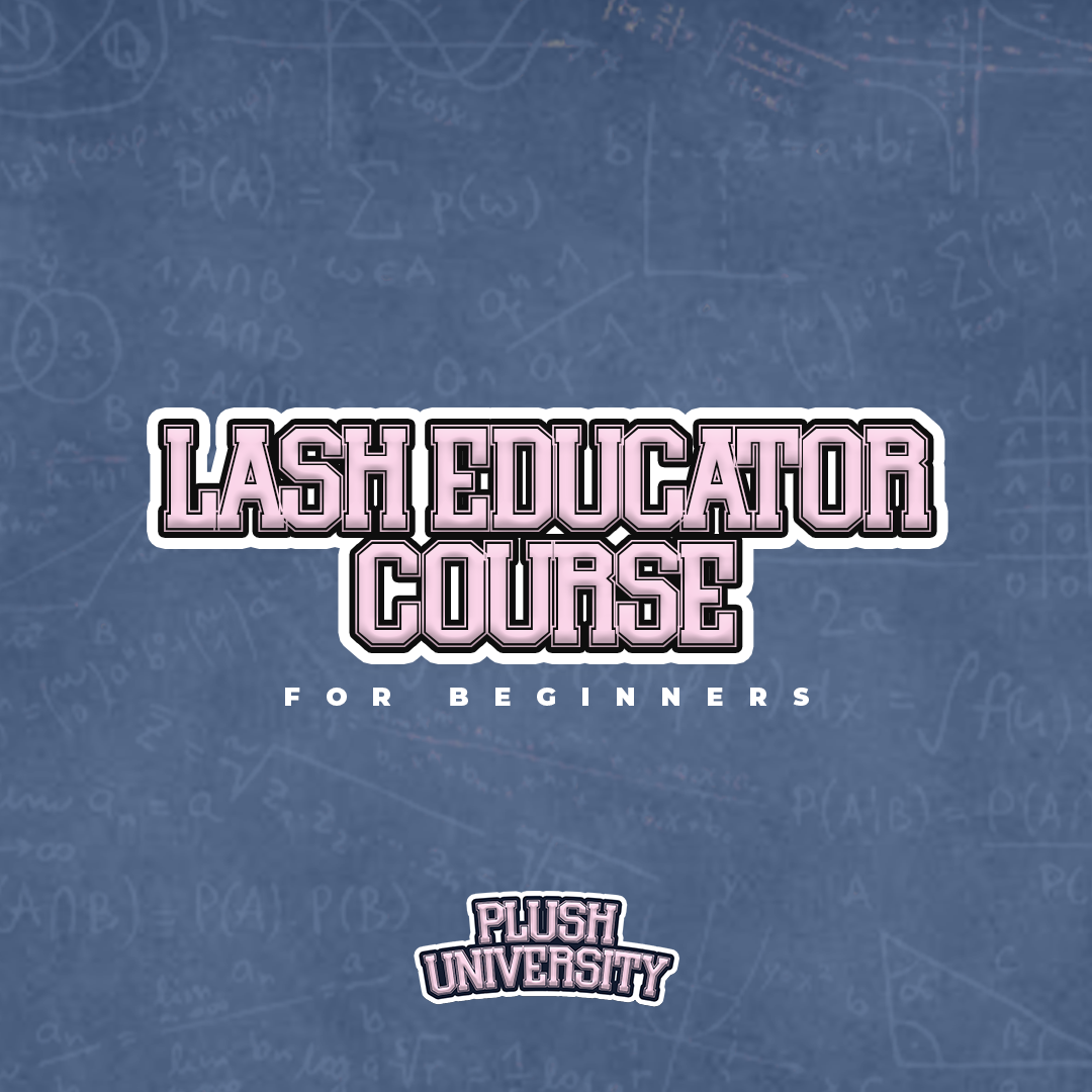 Lash Educator Course for Beginners